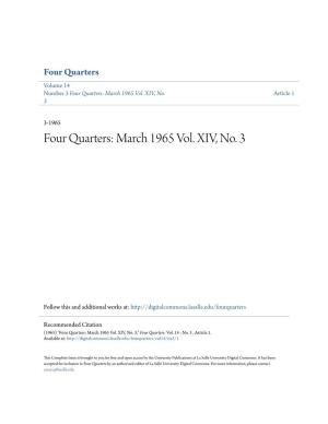 Four Quarters Volume 14 Number 3 Four Quarters: March 1965 Vol