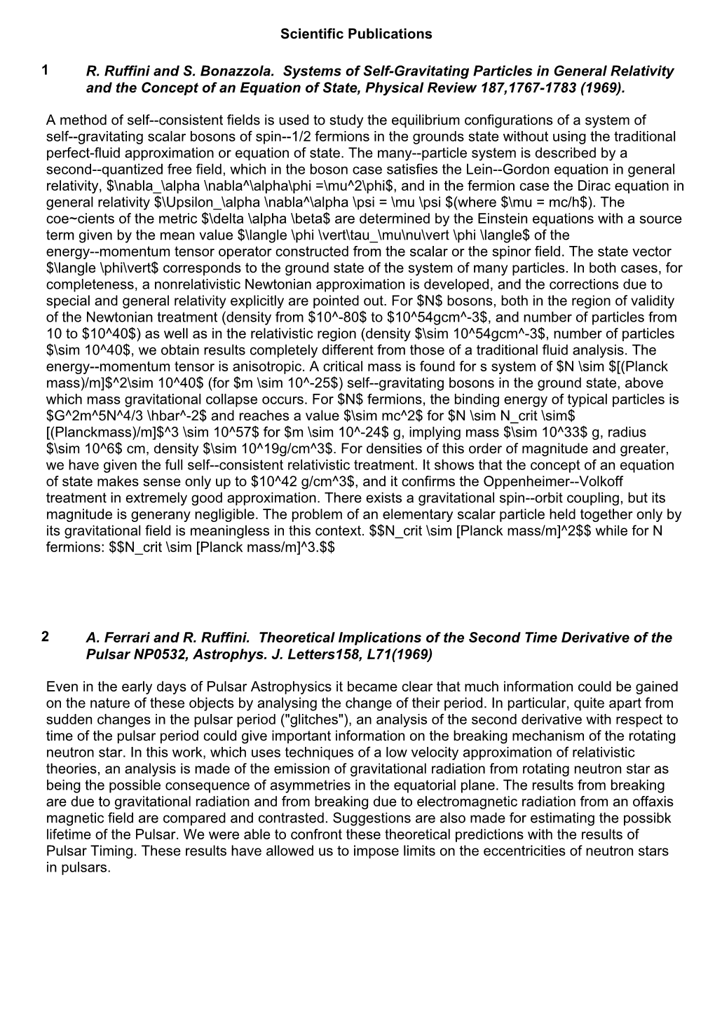 Scientific Publications R. Ruffini and S. Bonazzola. Systems of Self