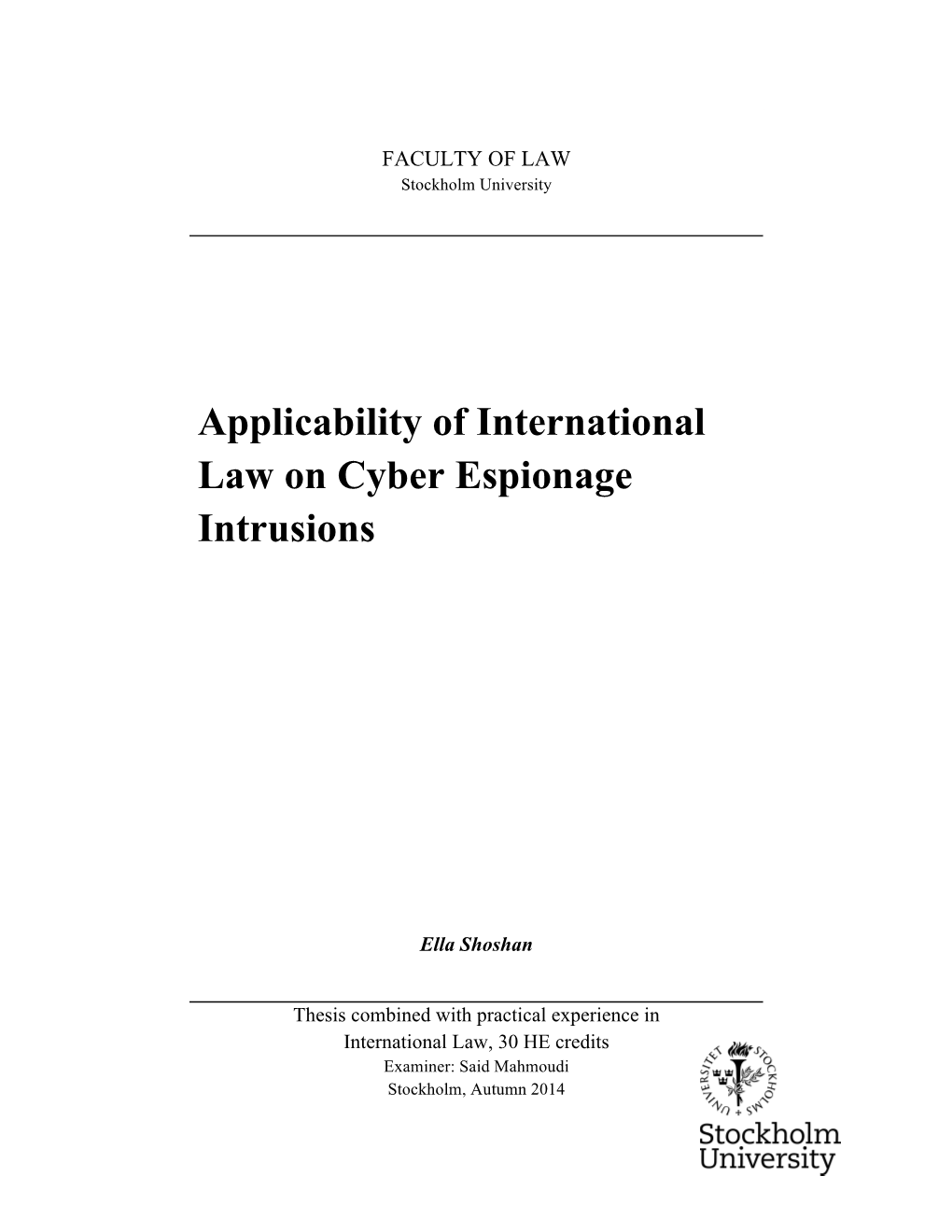 Applicability of International Law on Cyber Espionage Intrusions