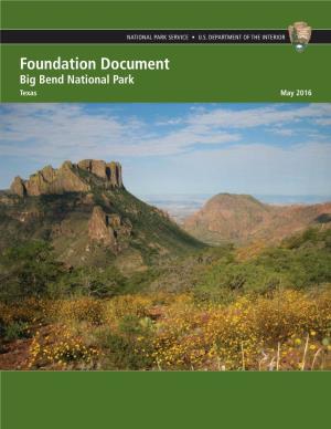 Foundation Document Big Bend National Park Texas May 2016 Foundation Document