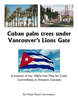 Cuban Palm Trees Under Vancouver's Lions Gate