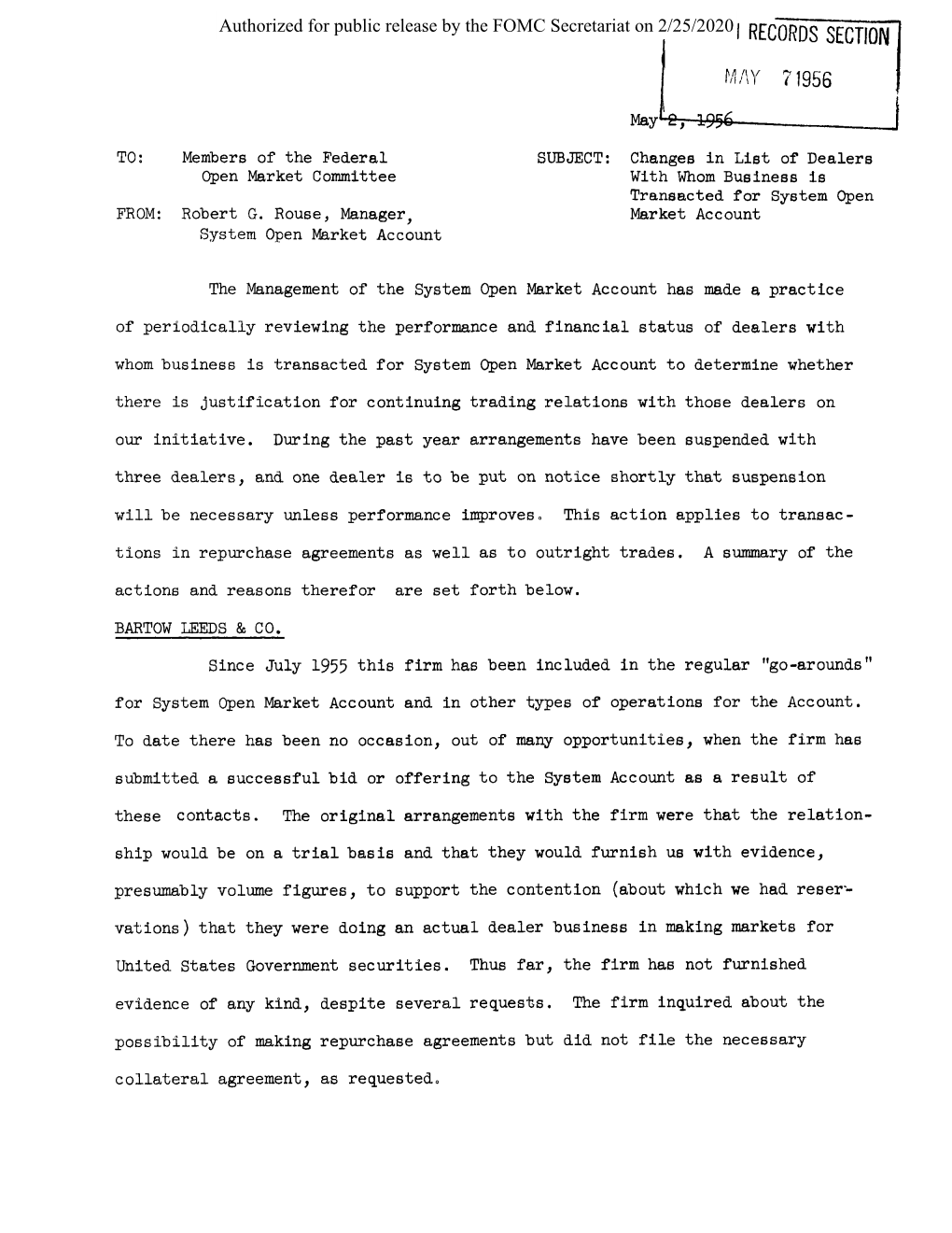 Changes in List of Dealers Open Market Committee with Whom Business Is Transacted for System Open FROM: Robert G