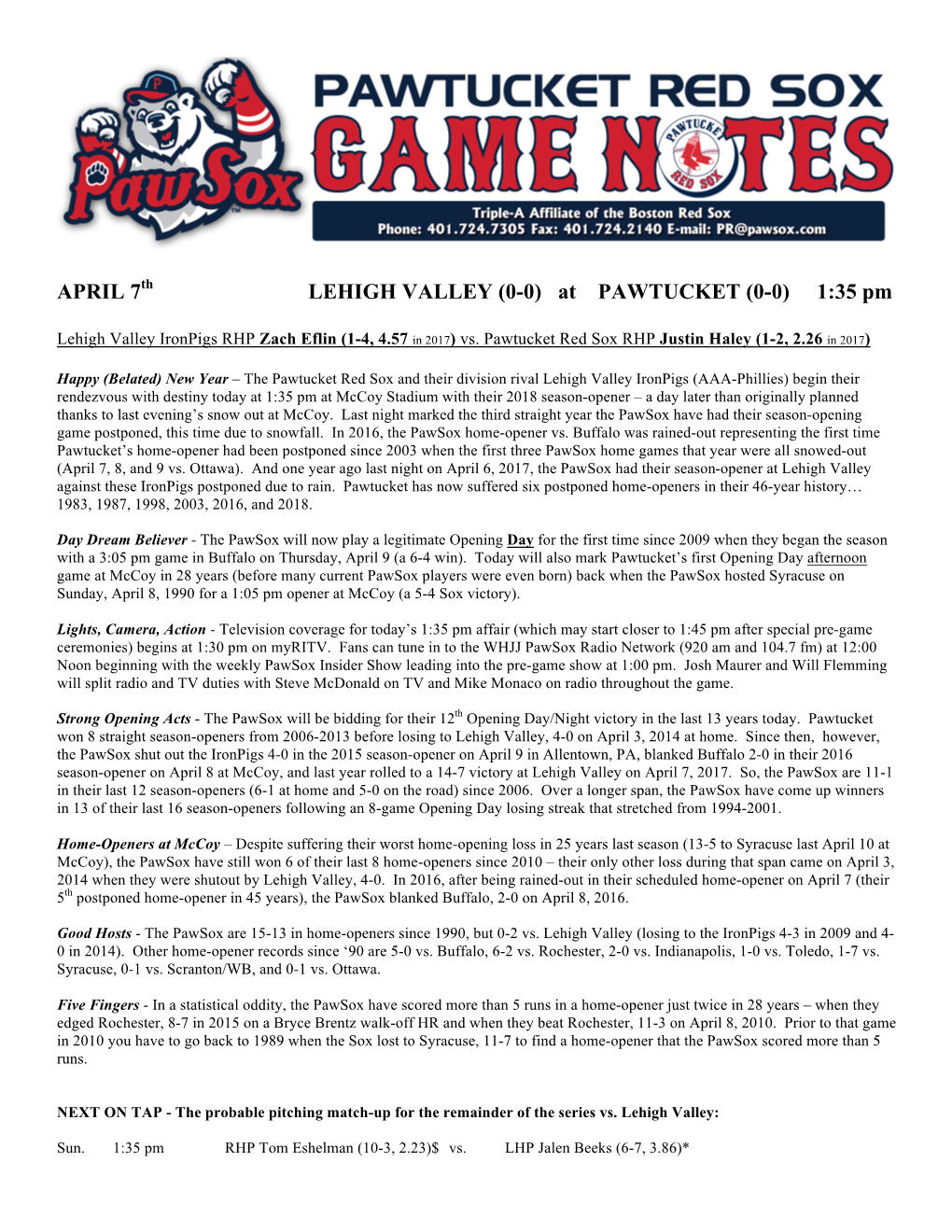 APRIL 7Th LEHIGH VALLEY (0-0) at PAWTUCKET (0-0) 1:35 Pm