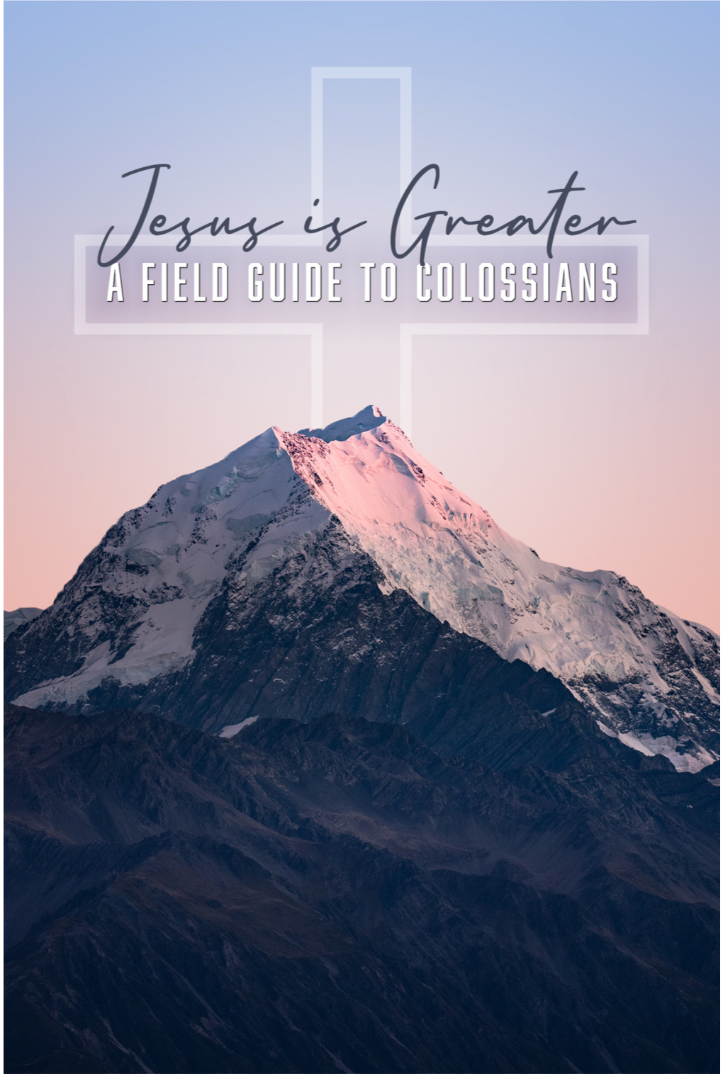 Jesus-Is-Greater-A-Field-Guide-To-Colossians-Full-Book.Pdf