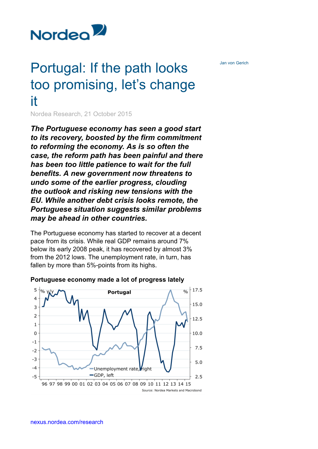 Portugal: If the Path Looks Too Promising, Let's Change It