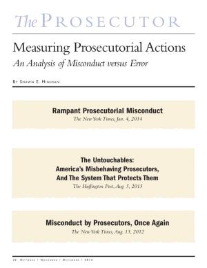 The Prosecutor, the Term “Prosecutorial Miscon- Would Clearly Fall Within a Layperson’S Definition of Prose- Duct” Unfairly Stigmatizes That Prosecutor