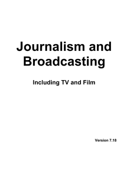 Journalism and Broadcasting
