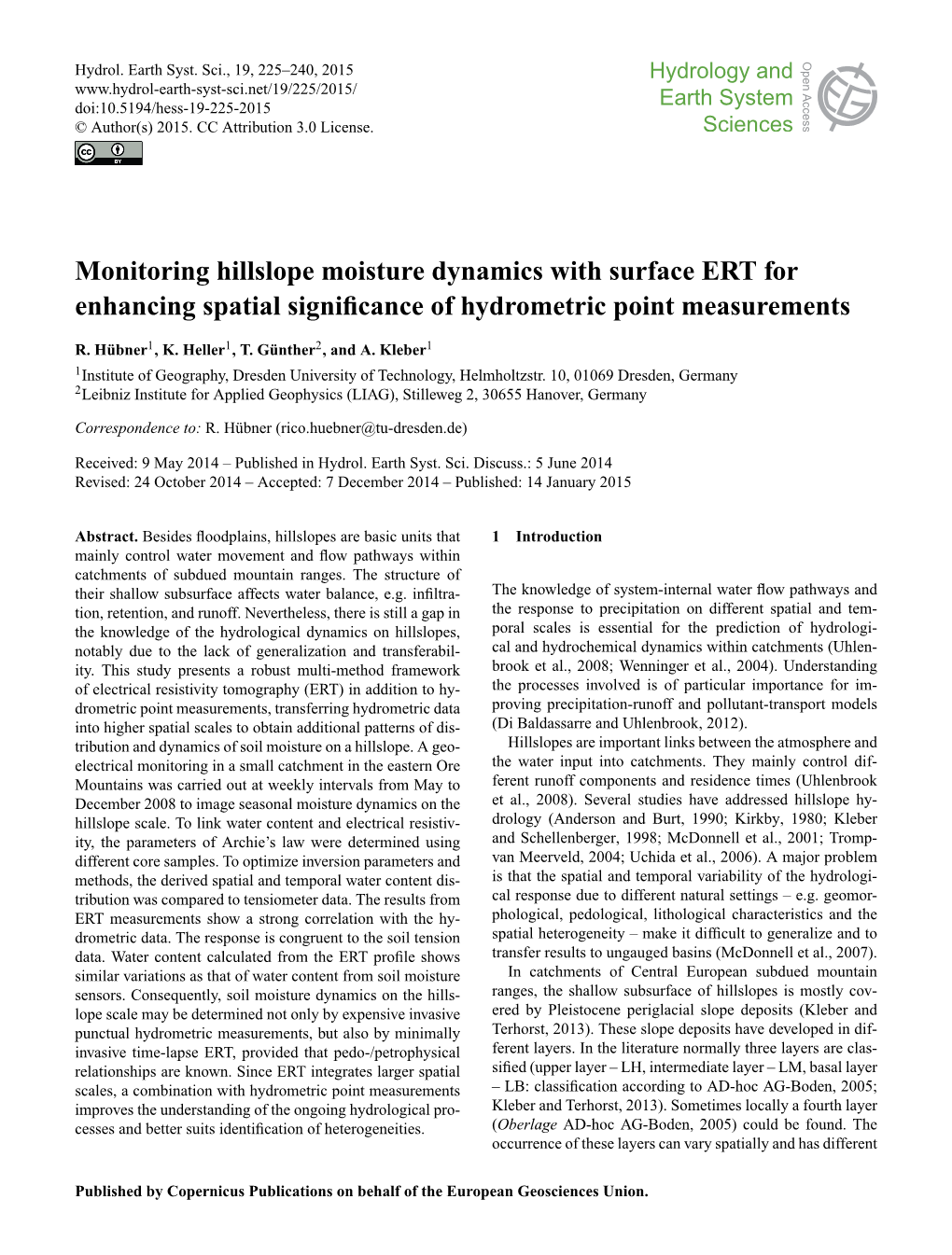 Monitoring Hillslope Moisture Dynamics with Surface ERT for Enhancing Spatial Signiﬁcance of Hydrometric Point Measurements