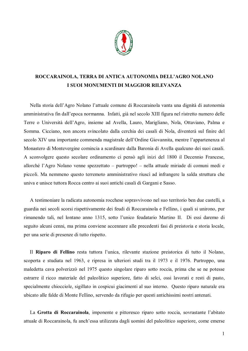 1 Roccarainola, Terra Di Antica Autonomia Dell'agro