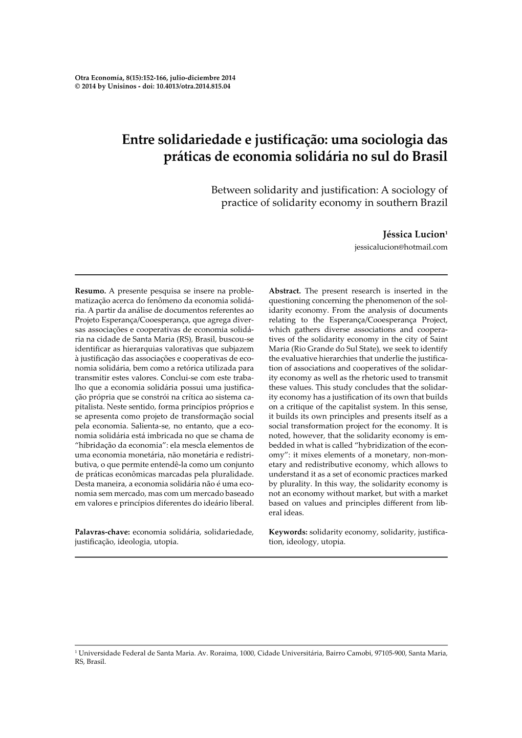 Entre Solidariedade E Justificação: Uma Sociologia Das Práticas De Economia Solidária No Sul Do Brasil