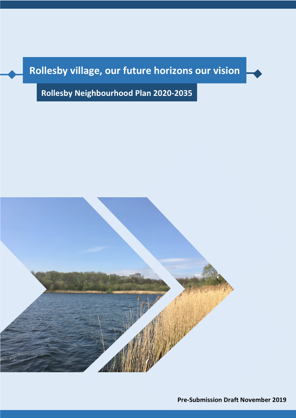 Rollesby Village, Our Future Horizons Our Vision