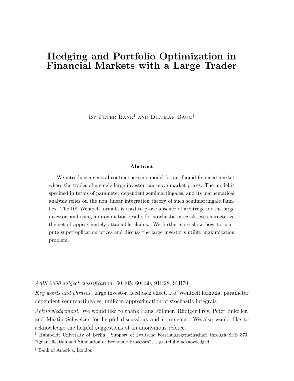 Hedging and Portfolio Optimization in Financial Markets with a Large Trader