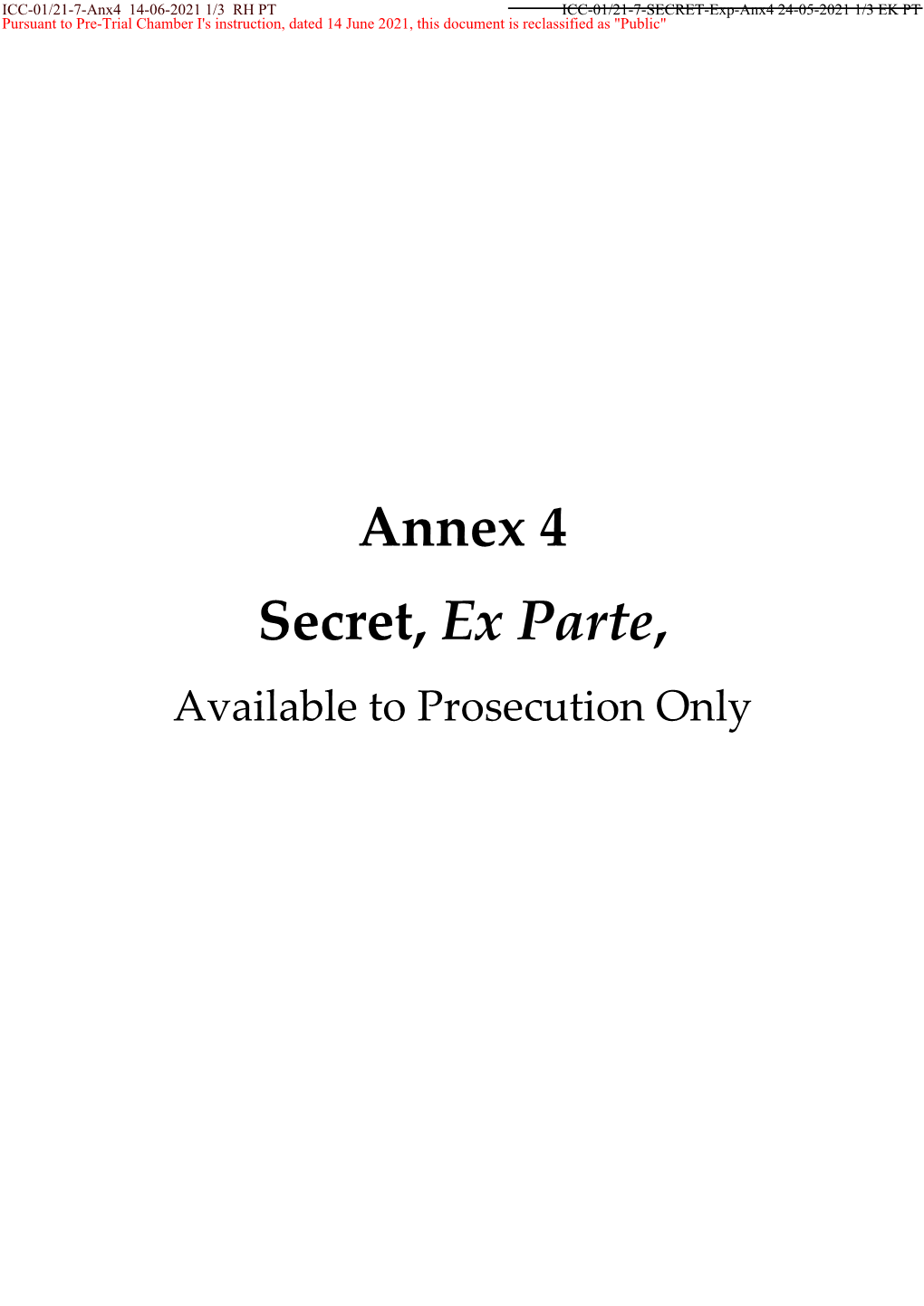 Annex 4 Secret, Ex Parte