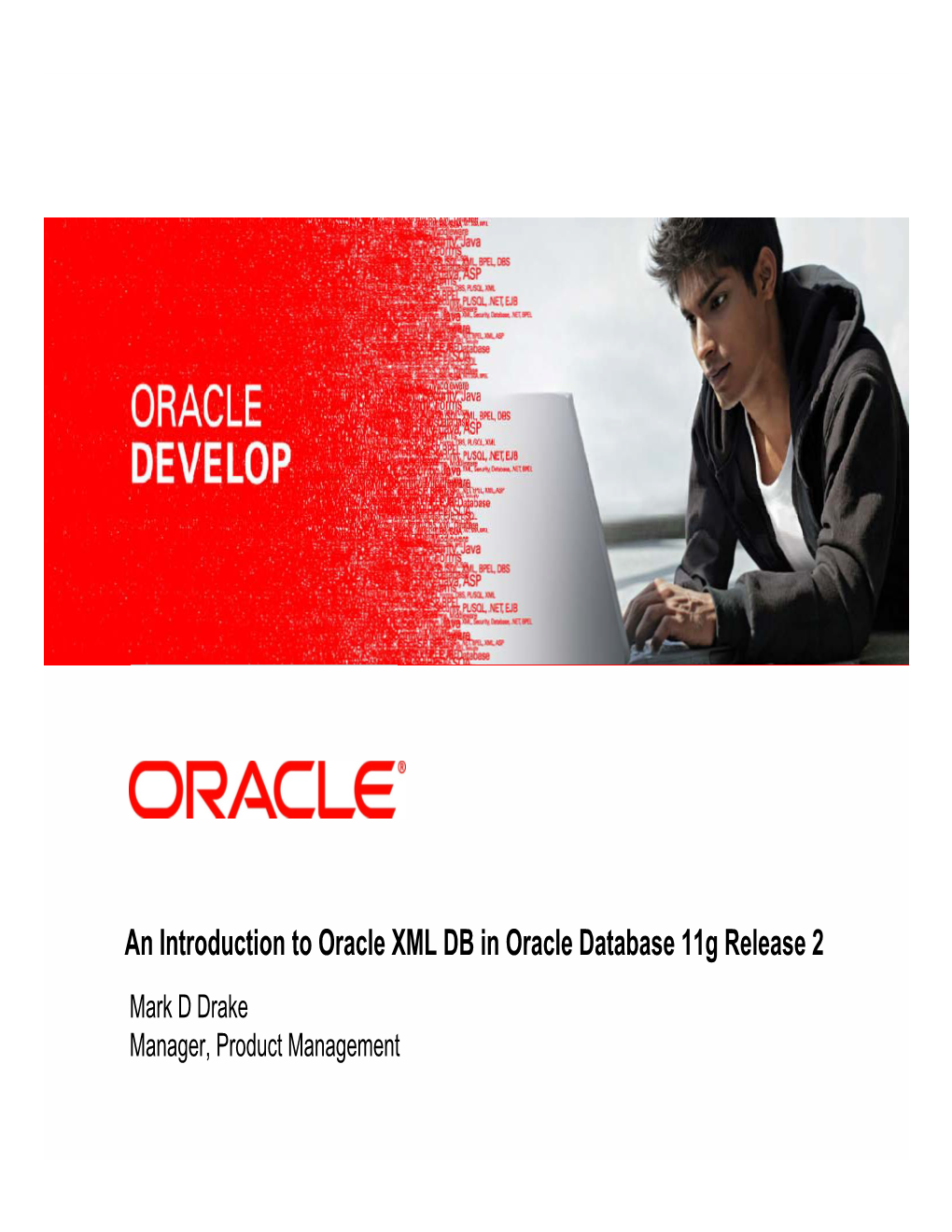 An Introduction to Oracle XML DB in Oracle Database 11G Release 2