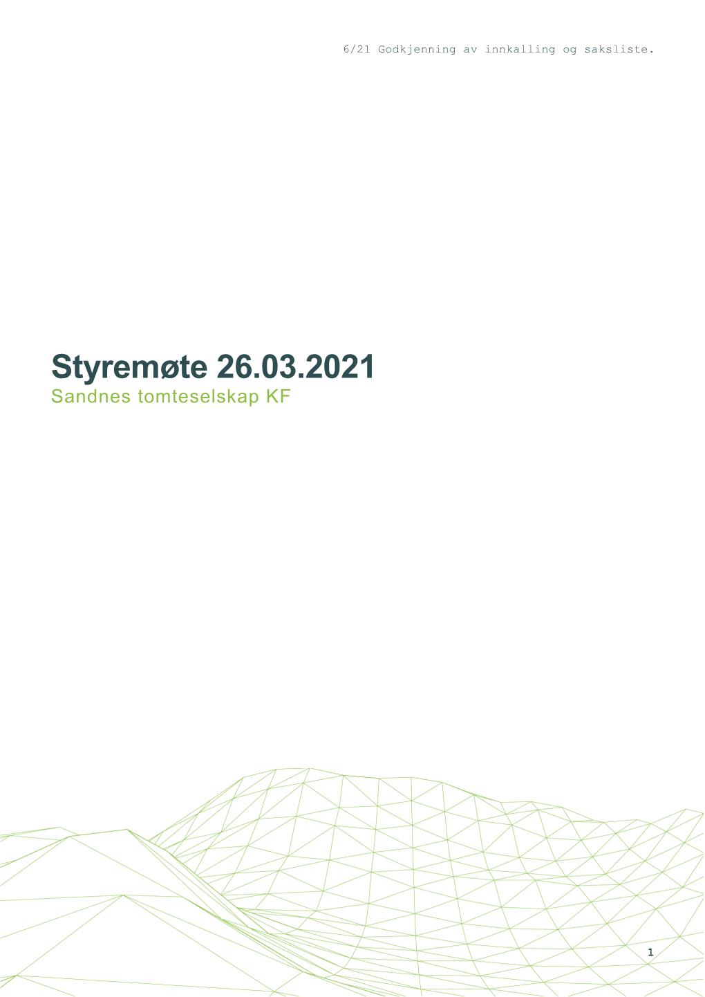 Styremøte 26.03.2021 Sandnes Tomteselskap KF