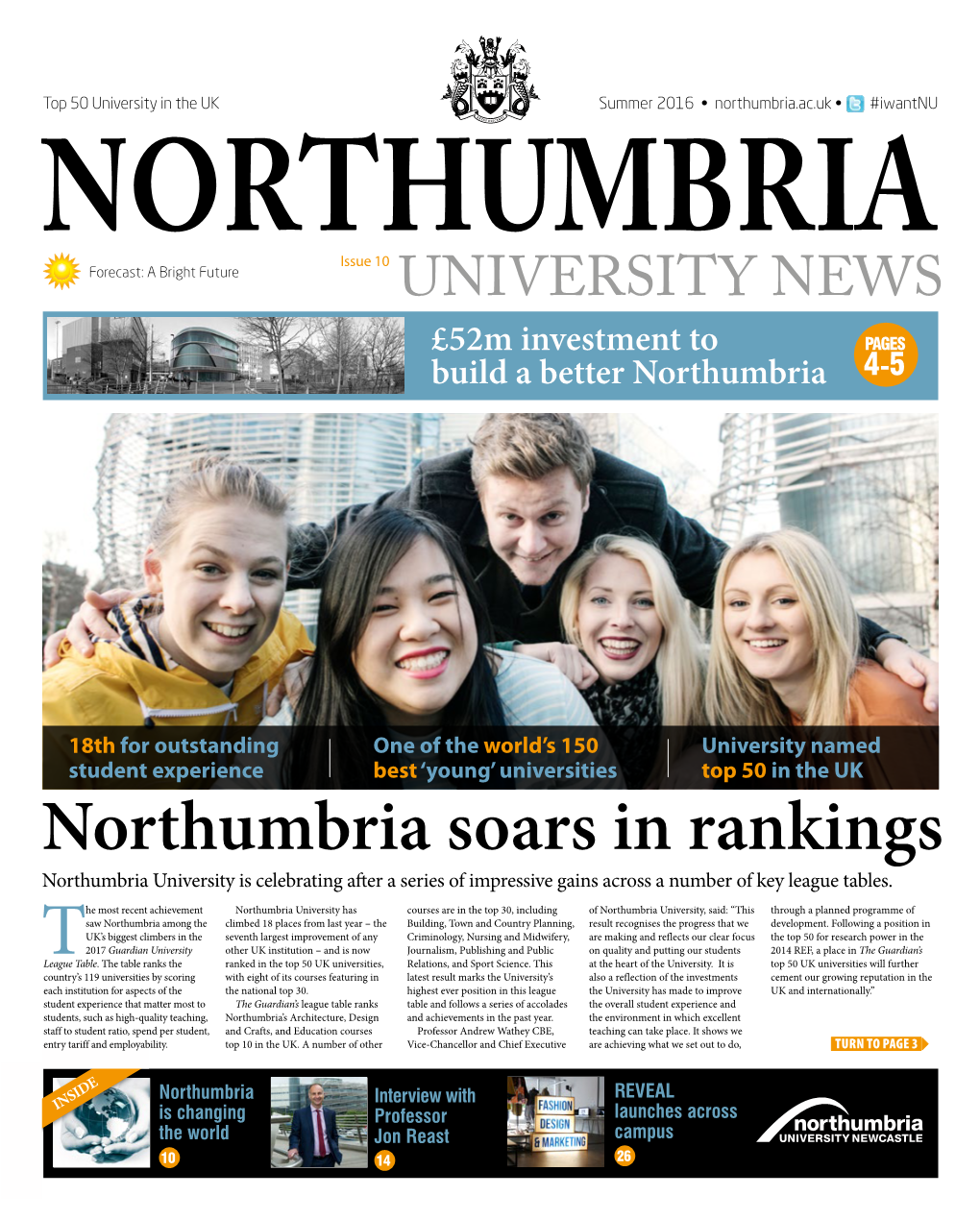 Northumbria Soars in Rankings Northumbria University Is Celebrating After a Series of Impressive Gains Across a Number of Key League Tables