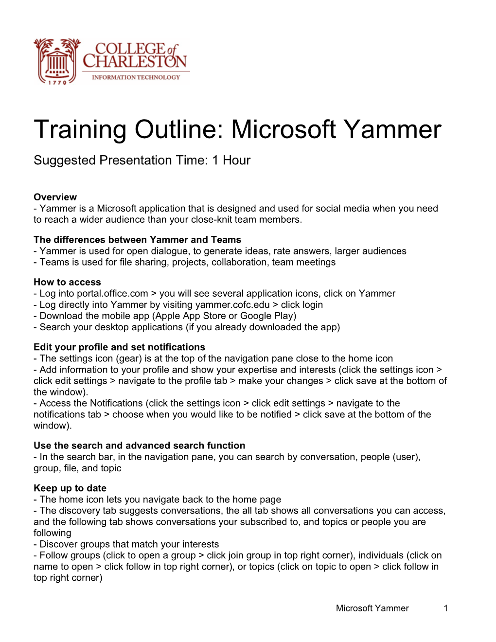 Training Outline: Microsoft Yammer Suggested Presentation Time: 1 Hour