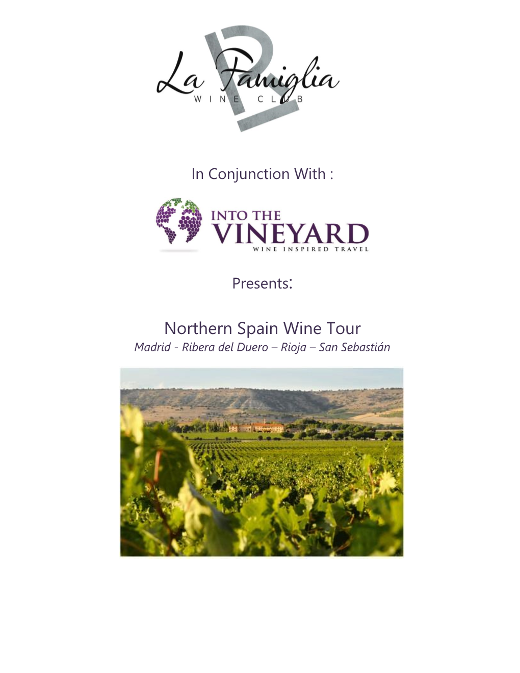 Northern Spain Wine Tour Madrid - Ribera Del Duero – Rioja – San Sebastián