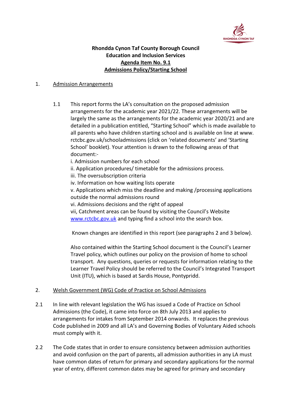 Rhondda Cynon Taf County Borough Council Education and Inclusion Services Agenda Item No. 9.1 Admissions Policy/Starting School