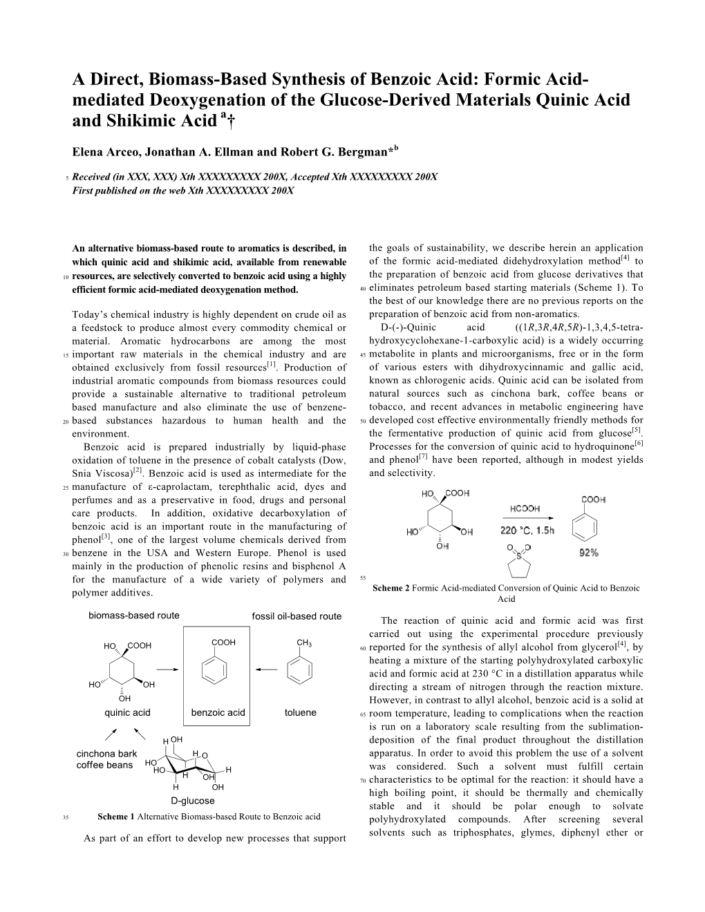 A Direct, Biomass-Based Synthesis of Benzoic Acid: Formic Acid- Mediated Deoxygenation of the Glucose-Derived Materials Quinic Acid and Shikimic Acid A†