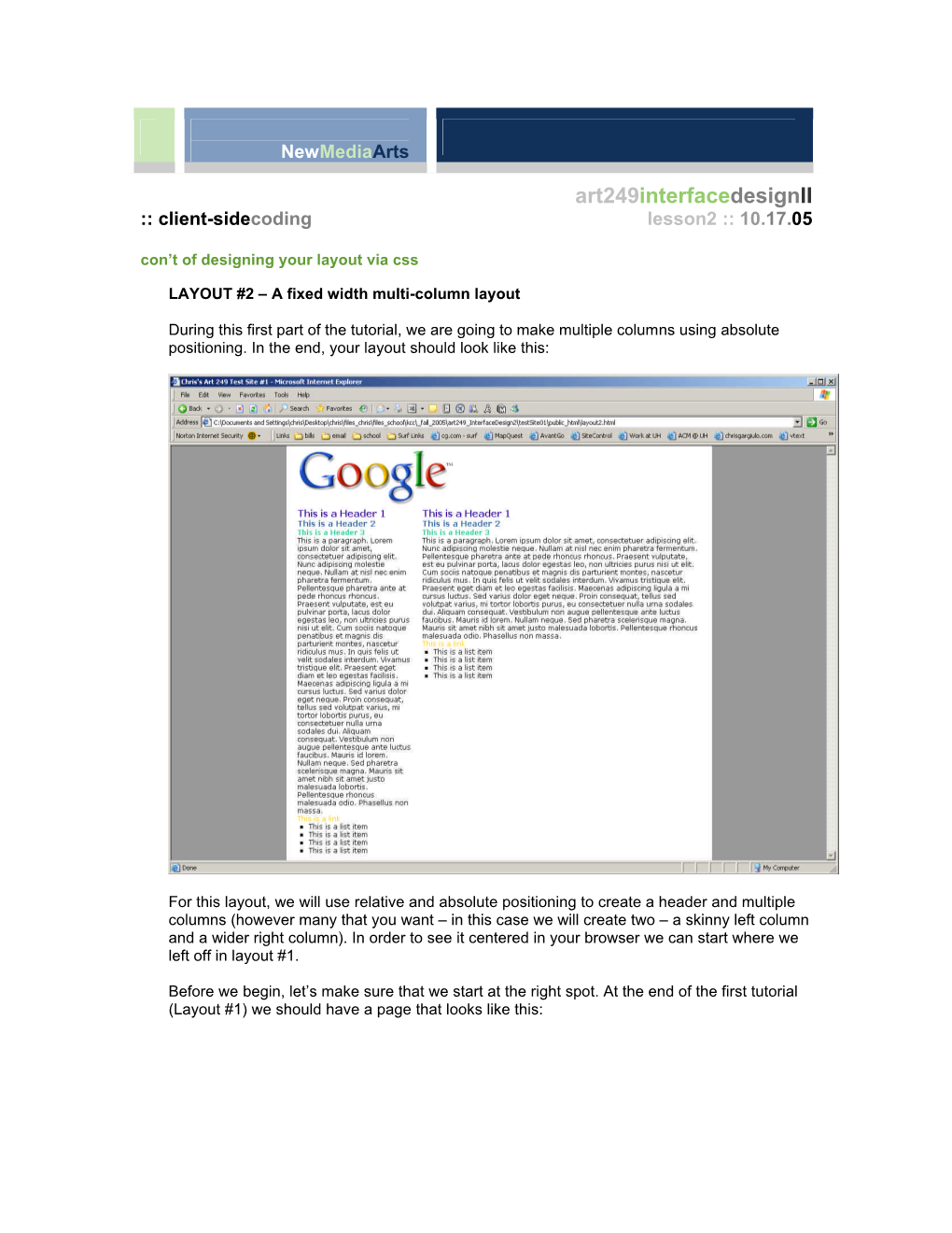 Art249interfacedesignii :: Client-Sidecoding Lesson2 :: 10.17.05 Con’T of Designing Your Layout Via Css