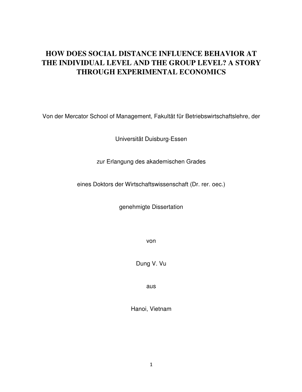 How Does Social Distance Influence Behavior at the Individual Level and the Group Level? a Story Through Experimental Economics