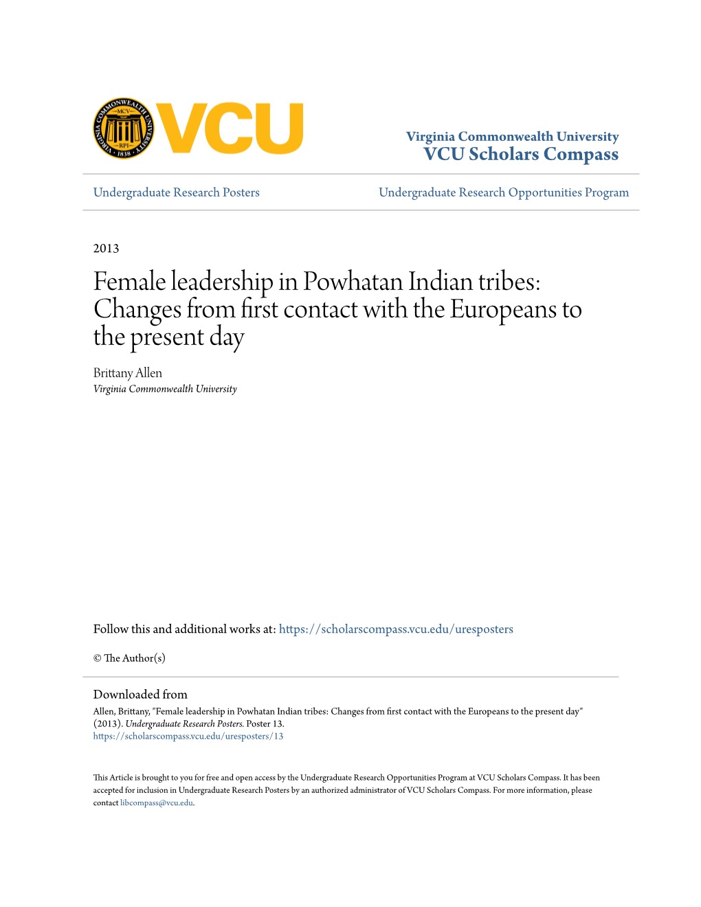 Female Leadership in Powhatan Indian Tribes: Changes from First Contact with the Europeans to the Present Day Brittany Allen Virginia Commonwealth University