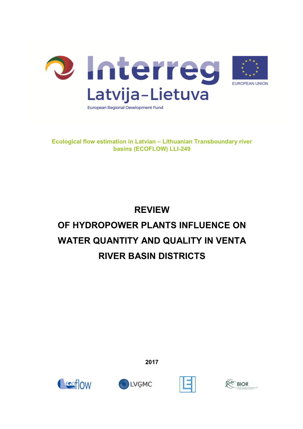 Review of Hydropower Plants Influence on Water Quantity and Quality in Venta River Basin Districts