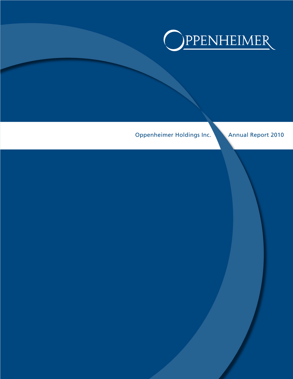 Oppenheimer Holdings Inc. Annual Report 2010