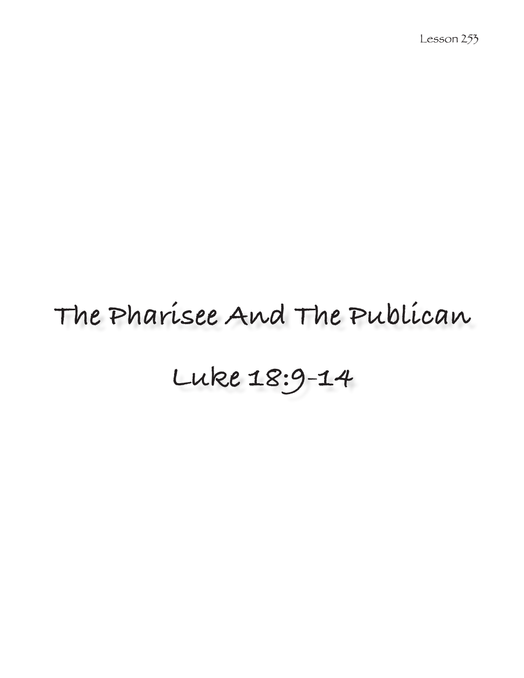 The Pharisee and the Publican Luke 18:9-14