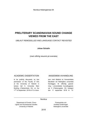 Preliterary Scandinavian Sound Change Viewed from the East