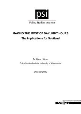 MAKING the MOST of DAYLIGHT HOURS the Implications for Scotland