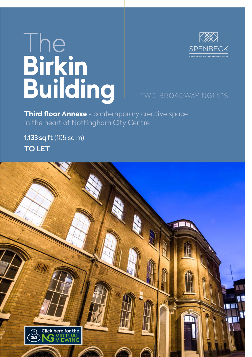 The Birkin Building TWO BROADWAY NG1 1PS