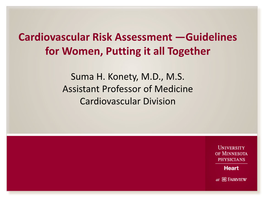 Cardiovascular Risk Assessment —Guidelines for Women, Putting It All Together