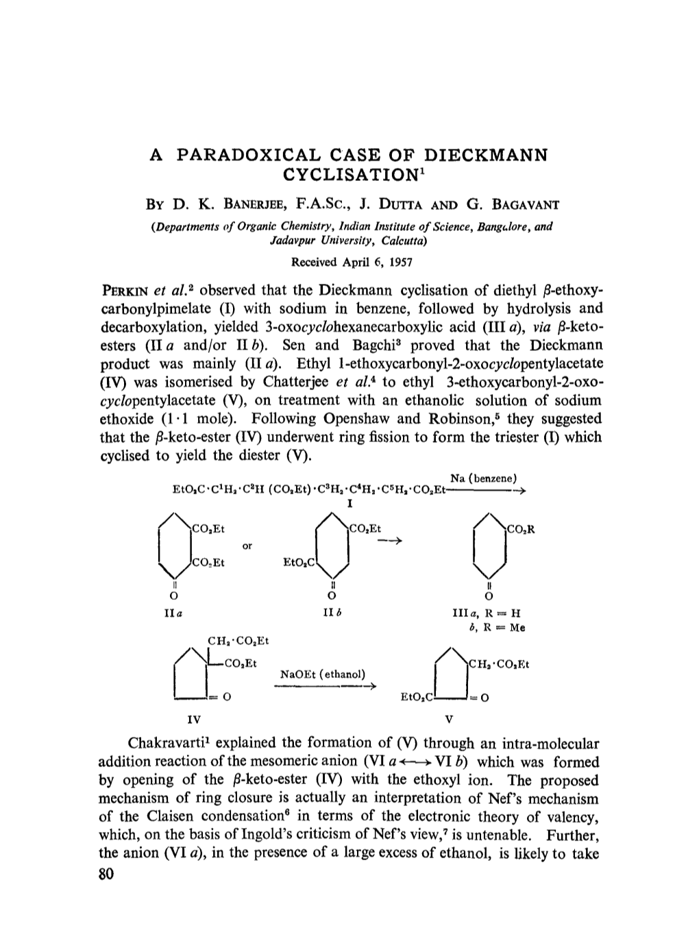 A Paradoxical Case of Dieckmann Cyclisation 1 by D