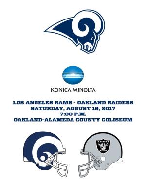 Los Angeles Rams - Oakland Raiders Saturday, August 19, 2017 7:00 P.M