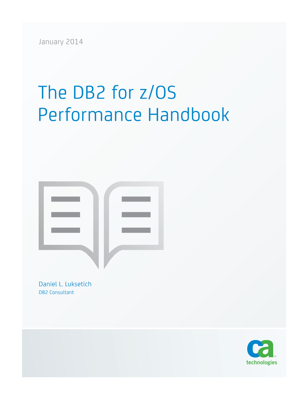 The DB2 for Z/OS Performance Handbook