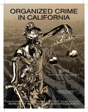 Organized Crime in California Annual Report to the California Legislature 2010
