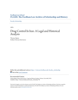 Drug Control in Iran: a Legal and Historical Analysis Thomas Quinn Fordham University School of Law