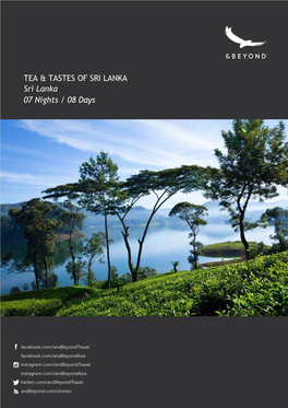TEA & TASTES of SRI LANKA Sri Lanka 07 Nights / 08 Days