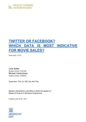Twitter Or Facebook? Which Data Is Most Indicative for Movie Sales?