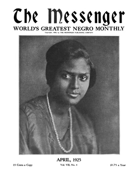Cbe Messenger WORLD's GREATEST NEGRO MONTHLY Copyright, 1925, by the MESSENGER PUBLISHING COMPANY