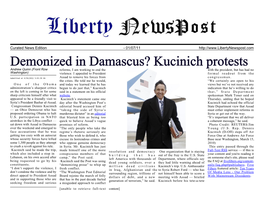 Demonized in Damascus? Kucinich Protests Andrew Quinn (Front Row Reforms, I Am Working to End the with the President, but Has Had No Washington) Violence