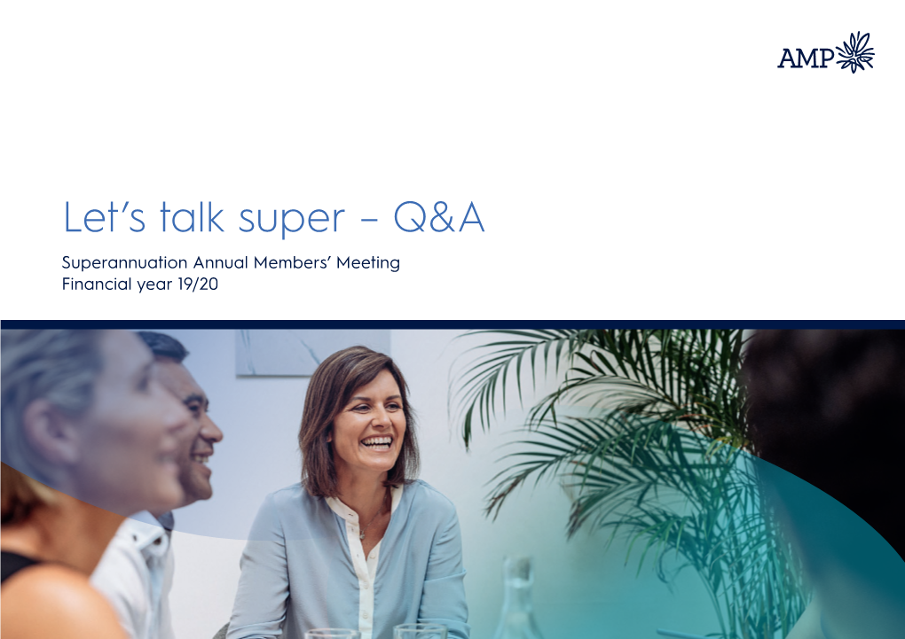 Let's Talk Super – Q&A