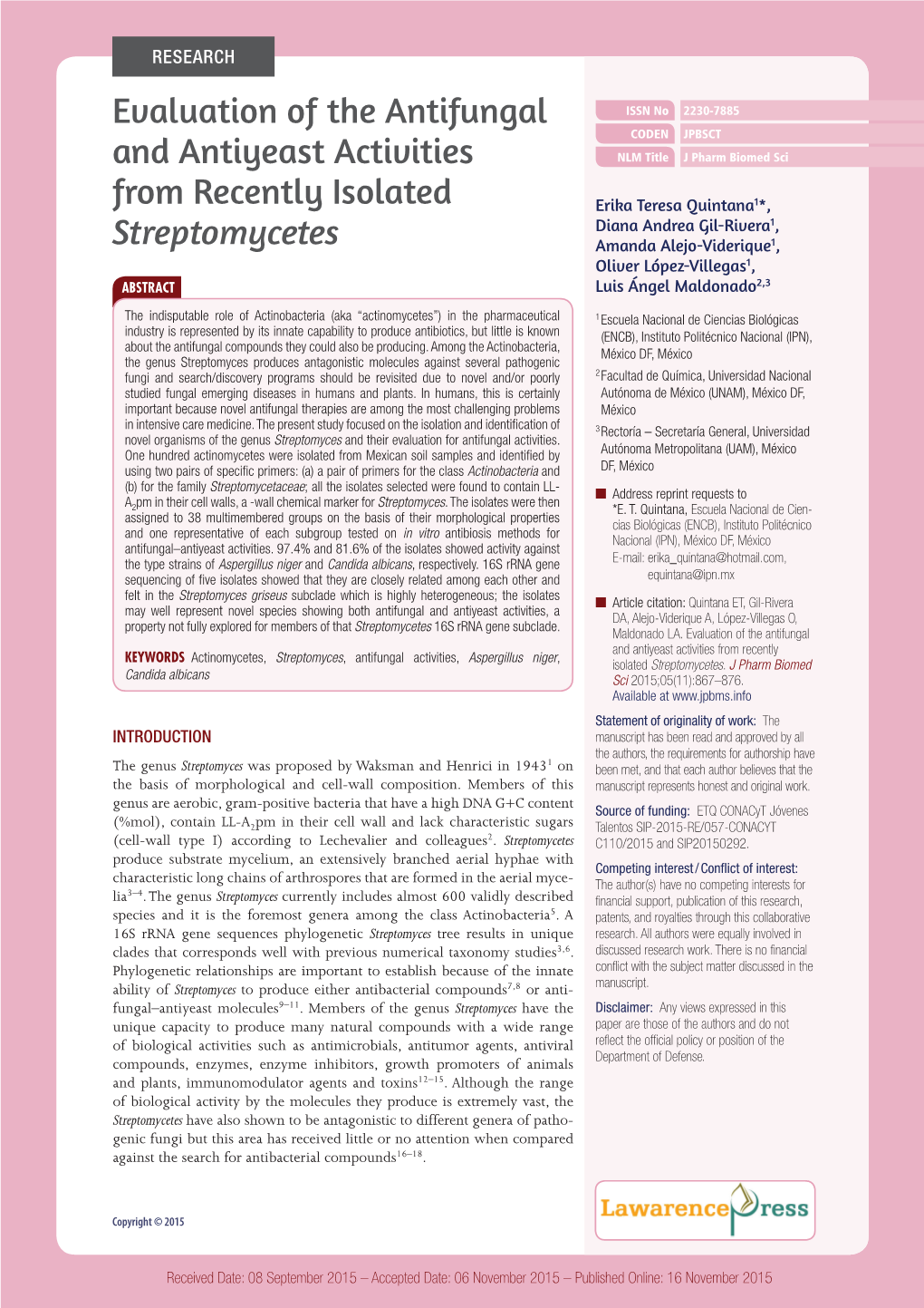 Evaluation of the Antifungal and Antiyeast Activities from Recently