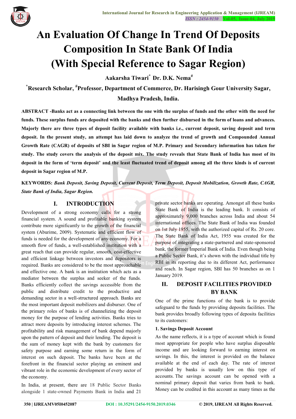An Evaluation of Change in Trend of Deposits Composition in State Bank of India (With Special Reference to Sagar Region) Aakarsha Tiwari* Dr