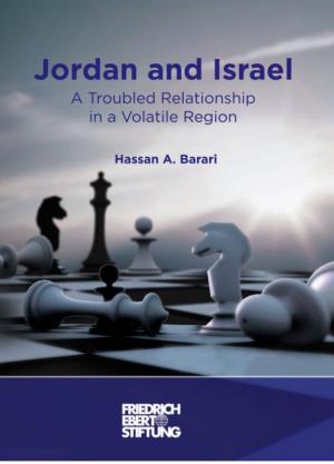 Jordan and Israel a Troubled Relationship in a Volatile Region