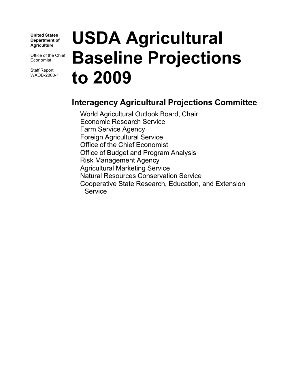 USDA Agricultural Baseline Projections to 2009 (WAOB-2000-1)