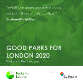 GOOD PARKS for LONDON 2020 Parks and the Pandemic