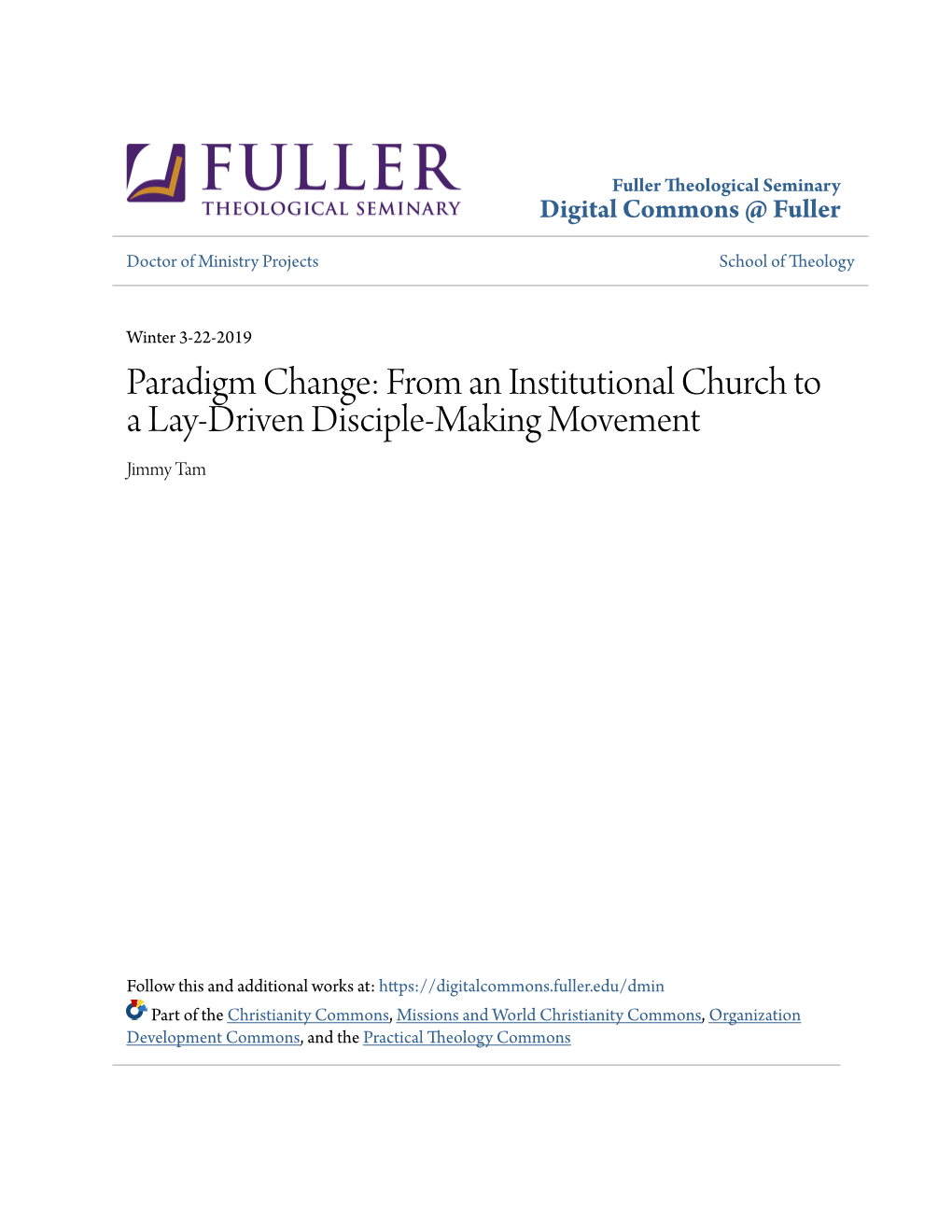 From an Institutional Church to a Lay-Driven Disciple-Making Movement Jimmy Tam